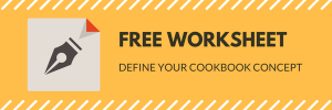 Define Your Cookbook Concept Worksheet