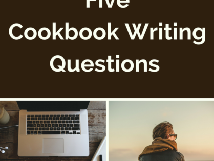 5 Questions to Ask Before Writing A Cookbook