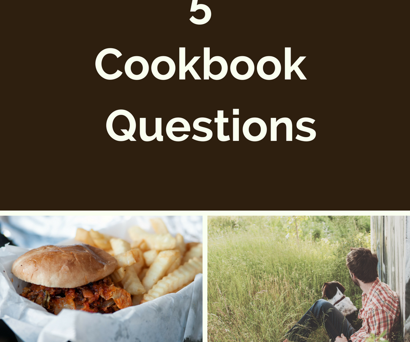 5 Questions Every Cookbook Author Must Answer