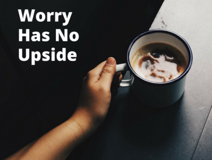 Worry Has No Upside