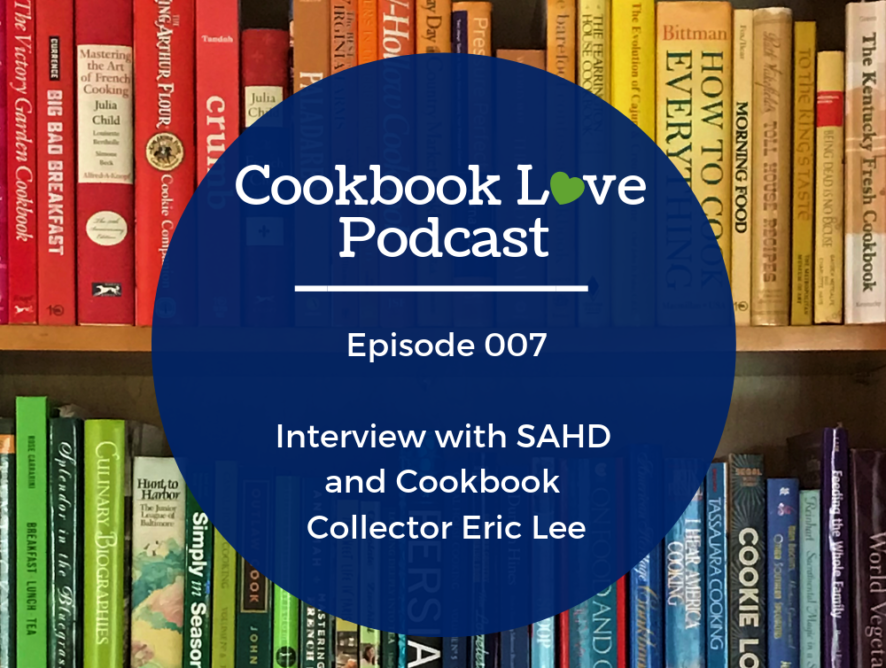 Episode 7| Interview with Eric Lee - Cookbook collector with over 2400 books