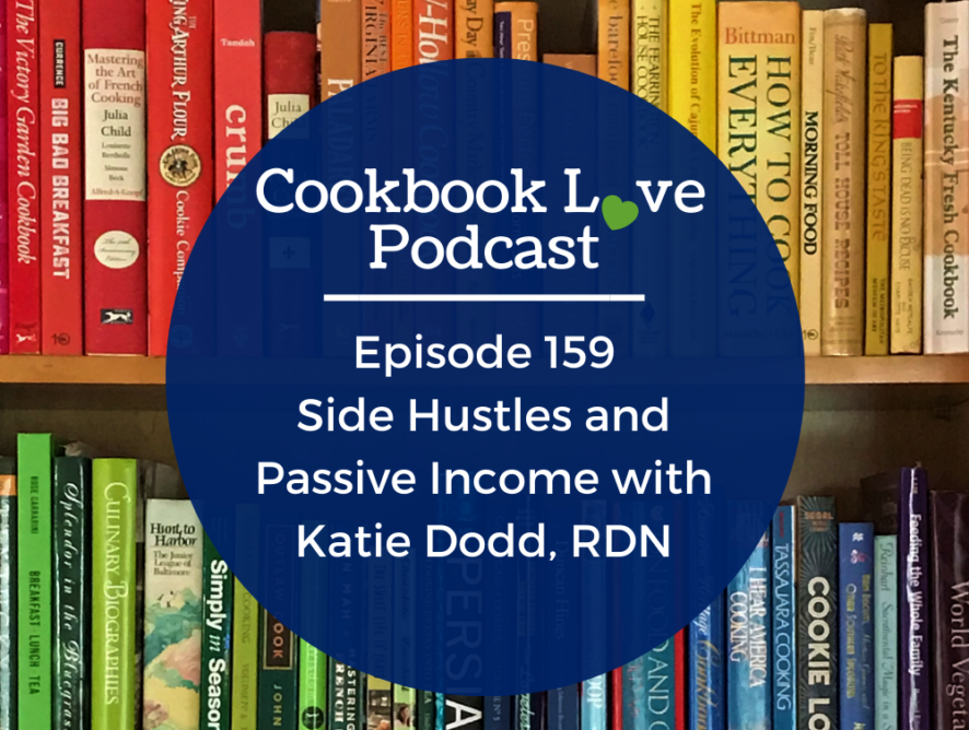 Episode 159: Side Hustles and Passive Income with Katie Dodd, RDN