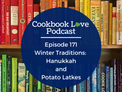 Episode 171: Winter Traditions: Hanukkah and Potato Pancakes