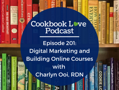 Episode 201: Building an online course and digital marketing with Charlyn Ooi, RDN