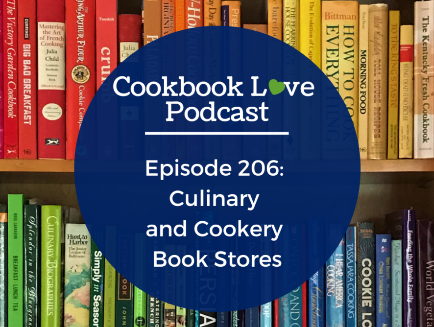 Episode 206: Culinary and Cookery Bookstores