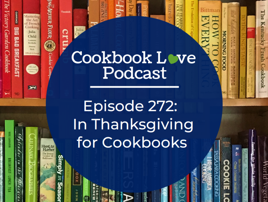 Episode 272: In Thanksgiving for Cookbooks